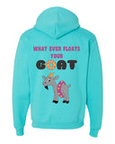 4H - GOATS - HOODED SWEATSHIRT -FLOAT YOUR GOAT -  ADULT AND YOUTH